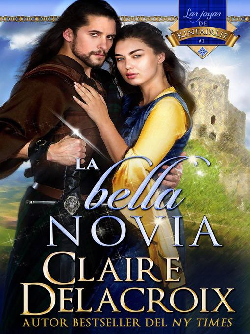 Title details for La bella novia by Claire Delacroix - Available